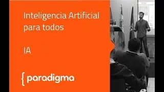 [Meetup]  Inteligencia Artificial para todos - Paradigma Digital