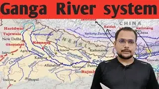 GANGA RIVER SYSTEM || IMPORTANT FOR UPSC AND STATE PCS EXAMINATION UPPCS AND BPSC