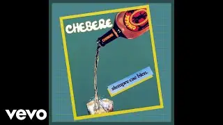 Chebere - Luna, Serena y Sola (Official Audio)