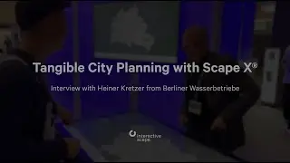 Tangible City Planning: Scape X&reg; for Berliner Wasserbetriebe