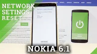 Как исправить настройки сети на Nokia 6.1 &mdash; Сброс настроек сети