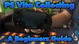 PS Vita Collecting - A Beginners Guide