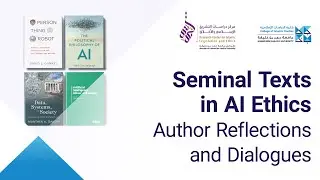 Seminal Texts in AI Ethics: Author Reflections and Dialogues