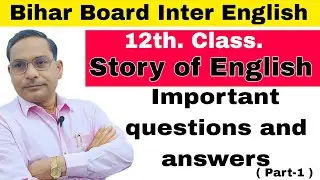 12th Class.story of English important questions & Answers |Rational English Classes | By-Mahfooz Sir