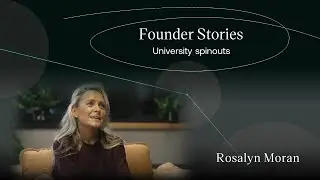 Founder Stories University Edition with Professor Rosalyn Moran, co-founder and CEO Stanhope AI
