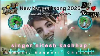 New Nagpuri song 2025 ! new old Nagpuri song 2025 ! singer nitesh kachhap ! #trendingvideo #viral