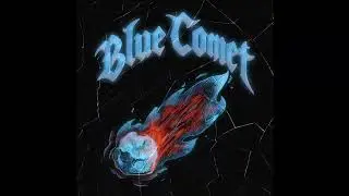 Blue Comet - Fire Walk With Me (demo)
