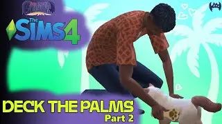 The Sims 4 Deck The Palms Event - Part 2 - MORE TIME WITH THE RICHARDS'! 🎄🌴