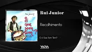 Rui Junior - Recolhimento
