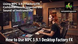 THE MPC 3 9 1 DESKTOP BETA: HOW TO LOAD FACTORY EFFECTS | PRO WORKFLOW!