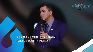 PERMANCED | REMAIN - Pastor MARTIN PEREZ
