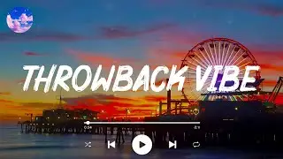 Best Songs of The Decade 2010 - 2019  🌊  Throwback Playlist  🌊  Back to 2010s Vibe