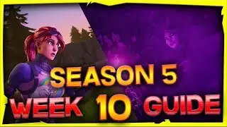 Fortnite Season 5 Week 10 Challenges Guide And Locations