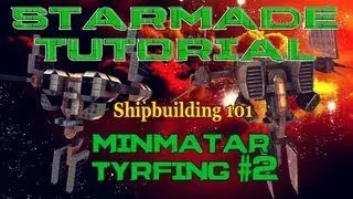 Starmade Tutorial Shipbuilding 101 Minmatar Tyrfing 2