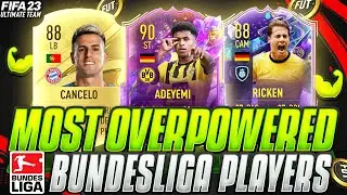 FIFA 23 | BEST CHEAP OVERPOWERED BUNDESLIGA PLAYERS ON EACH POSITION!🔥|CHEAP + EXPENSIVE✅FUT 23