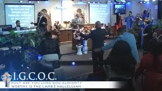 IGCOC - Holy Are You Lord God Almighty Worthy Is The Lamb & Hallelujah