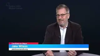 Jake Wilson, Candidate for Mayor 2025