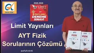 LİMİT TÜRKİYE GENELİ AYT FİZİK ÇÖZÜMLERİ - LİMİT AYT FİZİK ÇÖZÜMLERİ