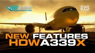 Headwind A339X UPDATE &ndash; Landing Fix, New Sounds & Traffic Improvements! #msfs2020