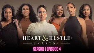 Heart & Hustle Houston Season 1 Episode 4: Feels and Heels After Show