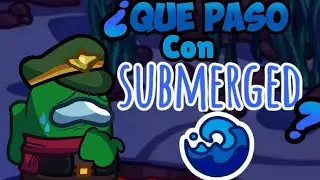 &ldquo;&iquest;Qu&eacute; pas&oacute; con Submerged?&rdquo; | El mapa que Among Us abandon&oacute;