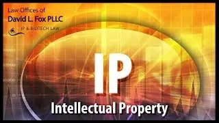 Top IP Intellectual Property Attorney - Law Offices of David L. Fox PLLC  (713) 416-6082 IP Attorney