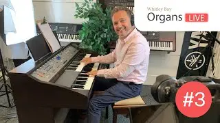 Organs LIVE episode #3 - Lowrey EZ10 demonstration