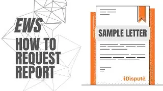 Early Warning Services: How to Request My Credit Report (Step-by-Step Guide) - I Dispute