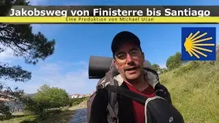 Jakobsweg - Der Film | von Finisterre nach Santiago (ein eigener Jakobsweg)