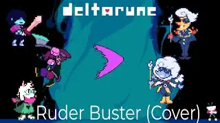 DELTARUNE - Ruderer Buster (Cover)