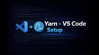 Интеграция Yarn Package Manager и VS Code для разработчиков.