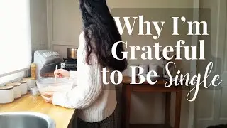 What God Taught Me About Being Single | Christian Girl Talk