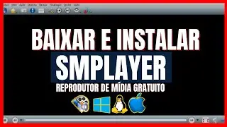 Como Baixar e Instalar o SMPLAYER Reprodutor De Midia Gratuito