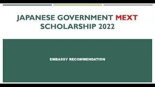 MEXT Scholarship 2022 Webinar [Embassy Recommendation]