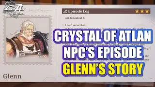 GLENN'S Episode &ndash; NPC Quest Guide how to clear it (Crystal of Atlan)