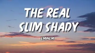 Eminem - The Real Slim Shady Lyrics Video
