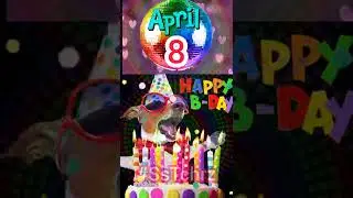 Happy Birthday | 8th April  | HBD Apr | WhatsApp Status | Birthday Song | Wishes(3)