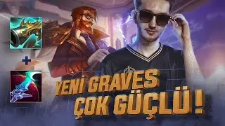 YENİ ITEM'LARLA GRAVES &Ccedil;OK G&Uuml;&Ccedil;L&Uuml; ! - CLOSER S11 GRAVES