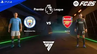 FC 25 PS4 - Man City vs Arsenal | Premier League 24/25