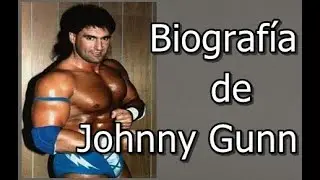 Biograf&iacute;a de Johnny Gunn
