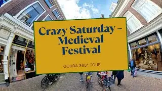 🎥 Crazy Saturday &ndash; Medieval Festival in Gouda | 360&deg; Virtual Tour | Zotte Zaterdag 2025