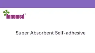 Super Absorbent Self-adhesive