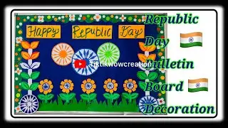 Republic day board decoration | republic day bulletin | display board | Republic day craft ideas