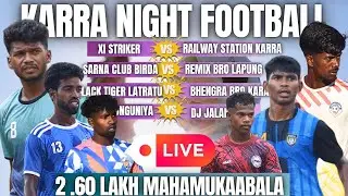 Karra Night Football Match || All Matches ⚽