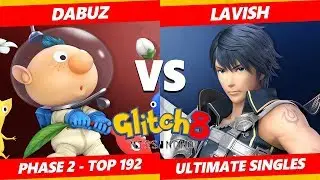Glitch 8 SSBU - Dabuz (Olimar) Vs. Lavish (Chrom) Smash Ultimate Tournament Top 192