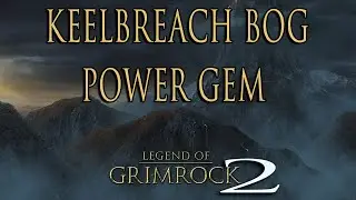 Legend Of Grimrock 2 - Keelbreach Bog Power Gem