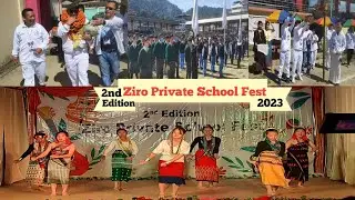 2nd Edition of Ziro Private School Fest 2023 (INTER-SCHOOL COMPETITION) #Ziro
