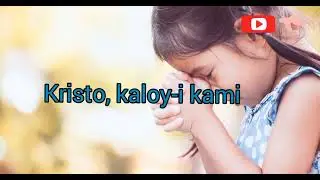 Ginoo Kaloy-i Kami |Bag-ong Huni Sa Kinabuhi| #catholicsongs #kyrie #worshipandpraise #worshipsongs