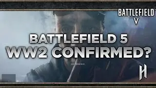 BATTLEFIELD 5 TEASER TRAILER | WW2 ERA CONFIRMED?