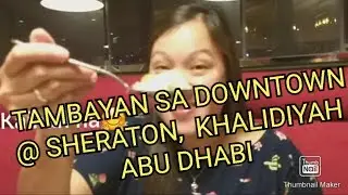 Tambayan sa Sheraton Khalidiyah in Abu Dhabi